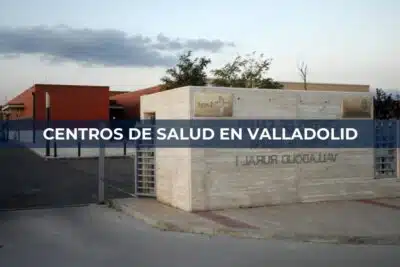 Centros de Salud en Valladolid